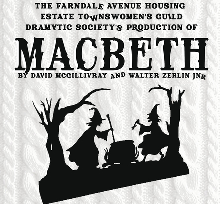 The Farndale Avenue Housing Estate Townswomens Guild Dramatic Societys Production Of Macbeth 