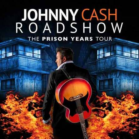 Johnny Cash Roadshow The Prison Years Tour 
