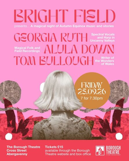 Bright Field Presents Georgia Ruth Alula Down Tom Bullough 