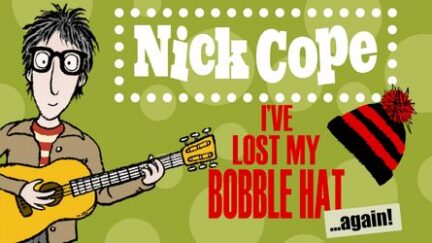 Nick Cope Ive Lost My Bobble Hat Again 